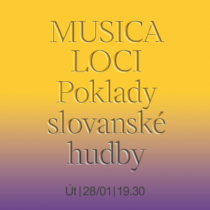 Musica Loci: Poklady slovanské hudby