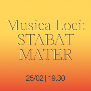 Musica loci: Stabat Mater